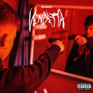 Vendetta - Skinny (ITA)