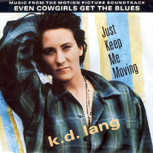 Just Keep Me Moving - ​k.d. lang