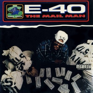 The Mail Man - E-40