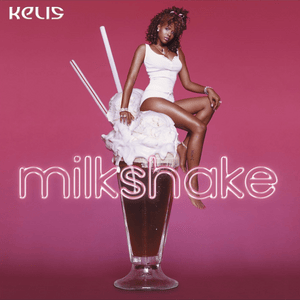 Milkshake - Kelis