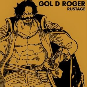 Gol D Roger - Rustage