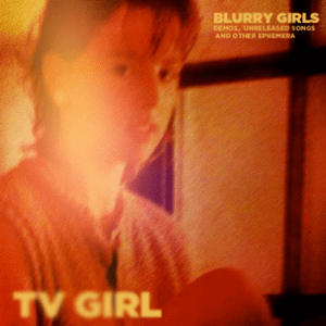 Theme From The Unreleased Film Sayulita (Demo) - TV Girl