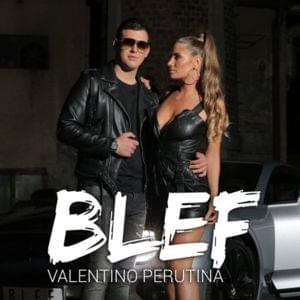 Blef - Valentino Perutina