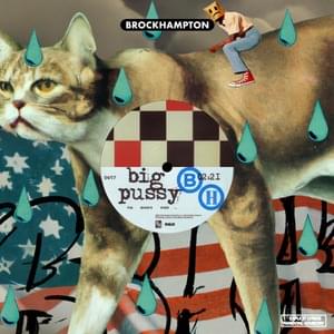 Big Pussy - BROCKHAMPTON