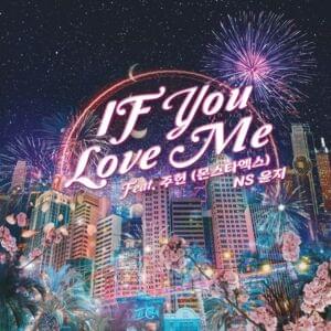 If You Love Me (2021) - NS Yoon-G (Ft. JOOHONEY (주헌))