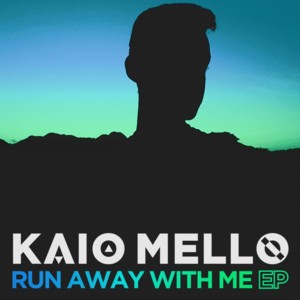 Run Away With Me - Kaio Mello