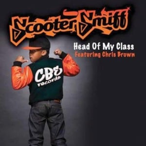 Head of My Class - Scooter Smiff (Ft. Chris Brown)