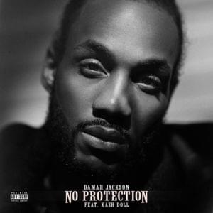 No Protection (Remix) - Damar Jackson (Ft. Kash Doll)