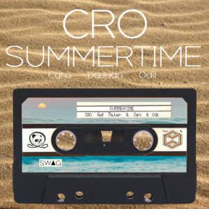 Summertime - CRO (Ft. Caro (Germany), Danju & Odii)