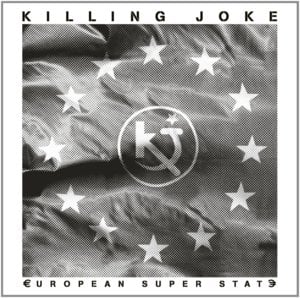 European Super State - Killing Joke