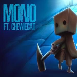 Mono - Rockit Music (Ft. ChewieCatt)