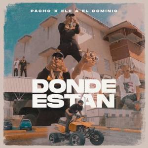 ¿Dónde Están? - Pacho El Antifeka (Ft. Ele A El Dominio)