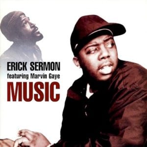 Music - Erick Sermon