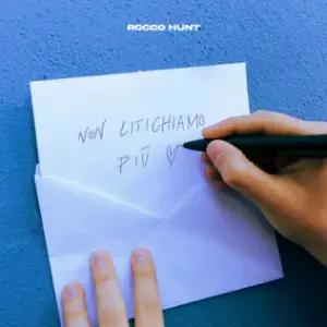 Non litighiamo più - Rocco Hunt