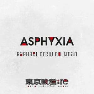 Asphyxia (Acoustic Version) - Raphael Drew Boltman