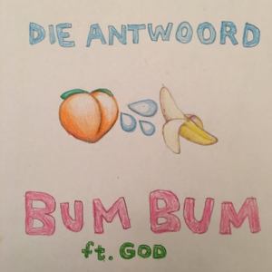 BUM BUM - Die Antwoord