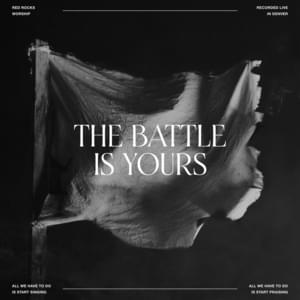 The Battle Is Yours - Red Rocks Worship