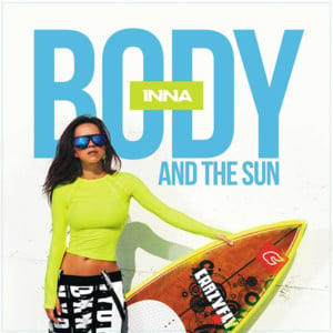 Body and the Sun - INNA