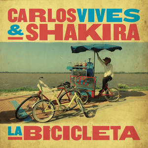 La Bicicleta (New Version) - Carlos Vives & Shakira