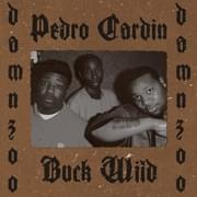 Buck Wild - Pedro Cardin