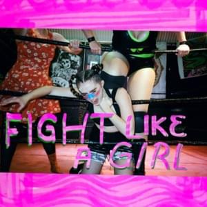 Fight Like A Girl - Ashnikko