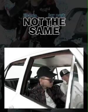 Not The Same - Jay Park X iLL Chris