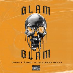 Blam Blam - Tempo, Ñengo Flow & Baby Rasta