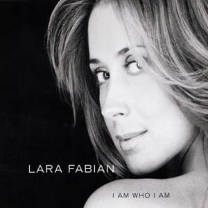 I Am Who I Am - Lara Fabian