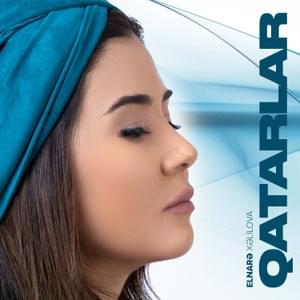 Qatarlar - Elnarə Xəlilova