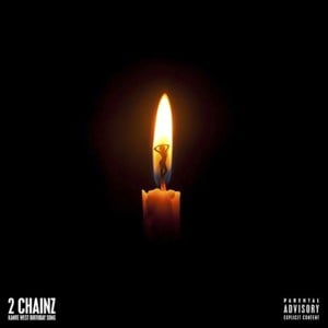 Birthday Song - 2 Chainz (Ft. Kanye West)