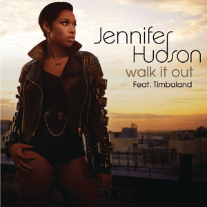 Walk It Out - Jennifer Hudson (Ft. Timbaland)