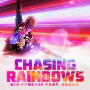 Chasing Rainbows - Big Freedia (Ft. Kesha)