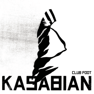 Club Foot - Kasabian