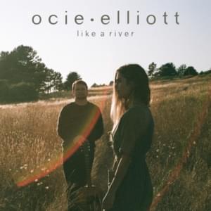 Like a River - Ocie Elliott