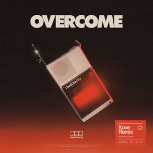 Overcome (Kove Remix) - Nothing But Thieves