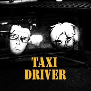 Taxi Driver - Boofbonic (Ft. Teenage Disaster)