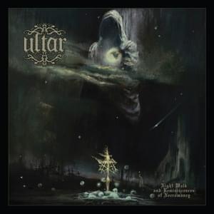 Midnight Walk and Reminiscences of Necromancy - Ultar