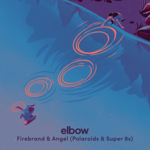 Firebrand & Angel (Polaroids & Super 8s) - Elbow