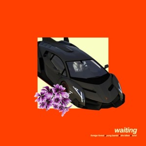 Waiting - Yung Bambi (Ft. Dre Kiken, Foreign Forest & ℒund)