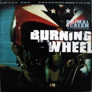 Burning Wheel (Chemical Brothers remix) - Primal Scream