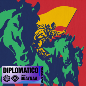 Diplomático - Major Lazer (Ft. Guaynaa)