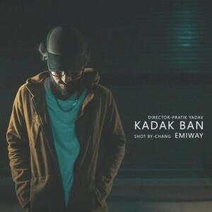 Kadak Ban - Emiway Bantai