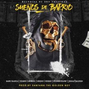 Sueños de Barrio - Gocho (Ft. Alexio, Baby Rasta, Ñengo Flow, Jenay, Noriel, Pusho & Tempo)