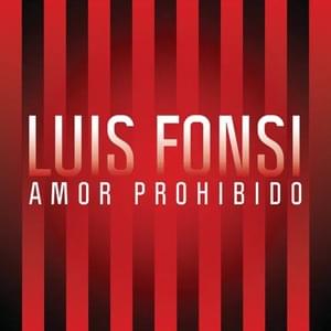 Amor prohibido - Luis Fonsi