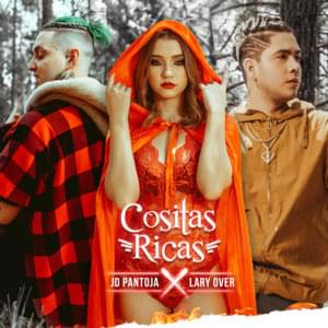 Cositas Ricas - JD Pantoja & Lary Over