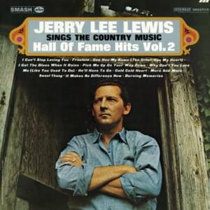 I Can’t Stop Loving You - Jerry Lee Lewis