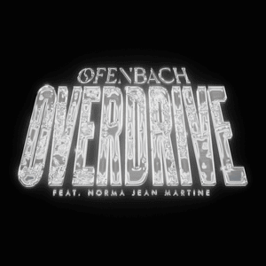 Ofenbach - Overdrive ft. Norma Jean Martine (Deutsche Übersetzung) - Lyrxo Deutsche Übersetzungen