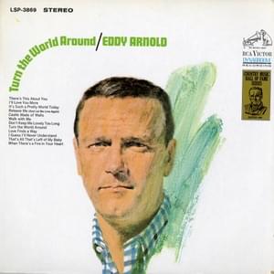 Turn the World Around - Eddy Arnold