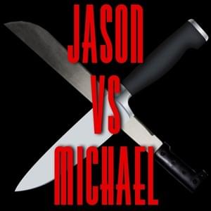 Jason VS Michael - Daddyphatsnaps