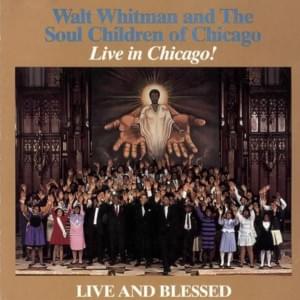 God Is - Walt Whitman & Soul Children Of Chicago